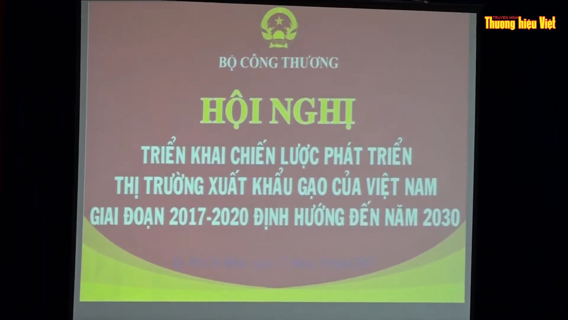HỘI NGHỊ XUẤT KHẨU LÚA GẠO VIỆT NAM